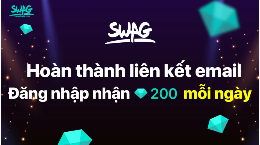 Liên Kết Email, đăng Nhập Mỗi Ngày để được Nhận 200 Kim Cương Miễn Phí!